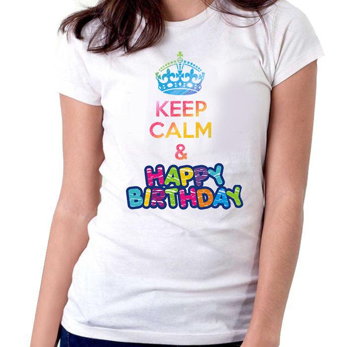 Keep Calm and Happy Birthday T-Shirt