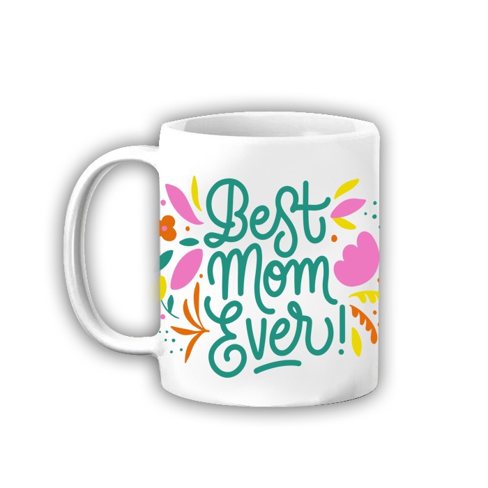 Best Mom Ever Mug