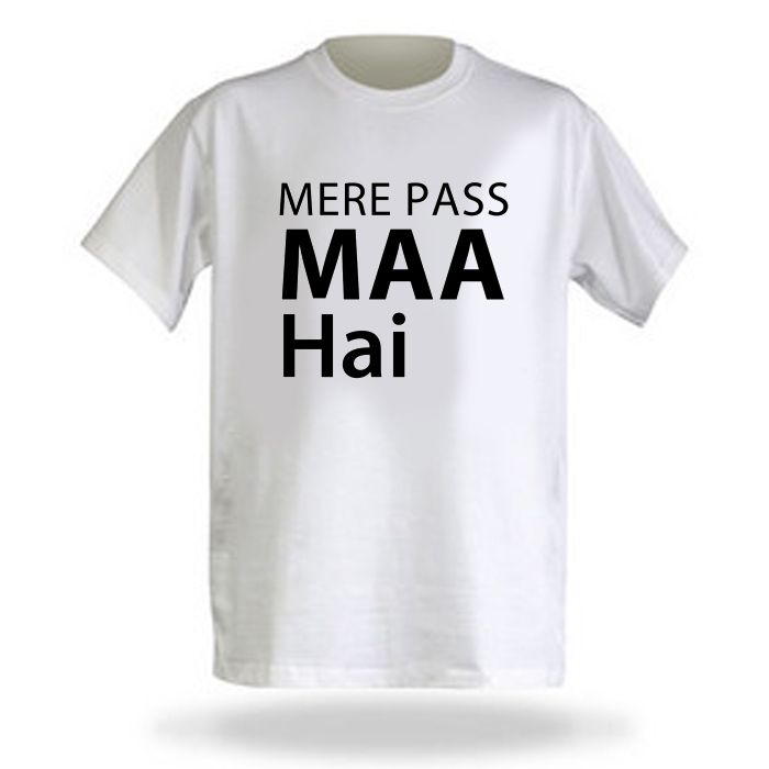Mere Pass Maa Hai T-Shirt